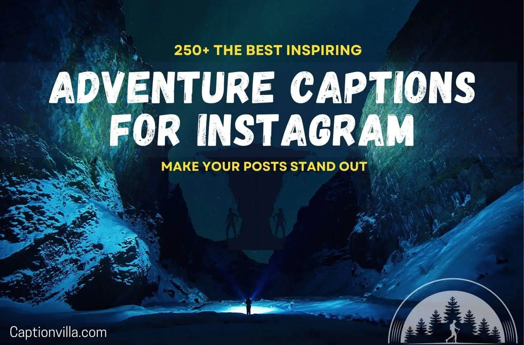 The Best Inspiring Adventure Captions for Instagram Scary
