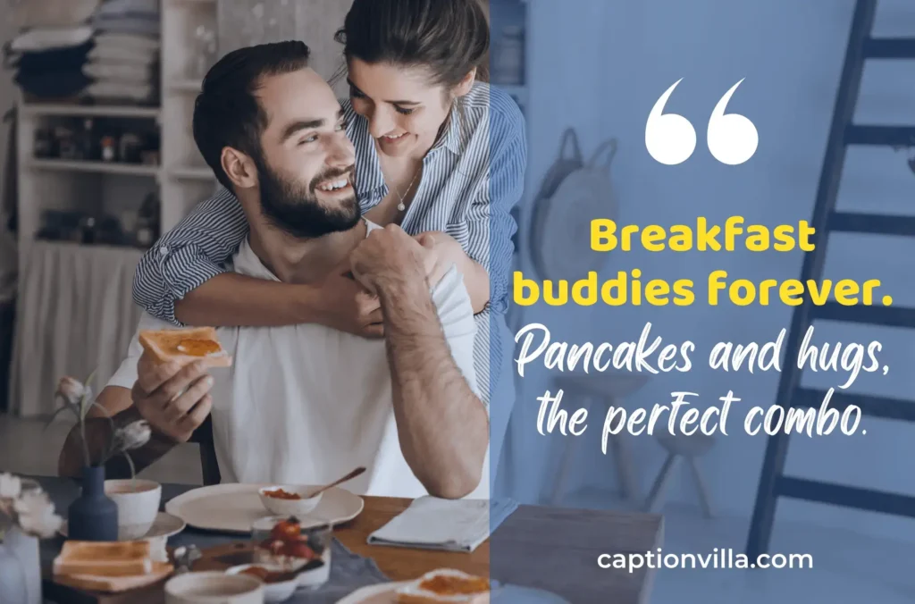 A cute couple smiling with a cute breakfast caption.