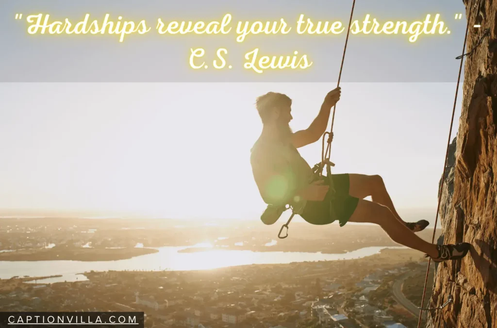 Hardships reveal your true strength - Never Give Up Quotes for Instagram