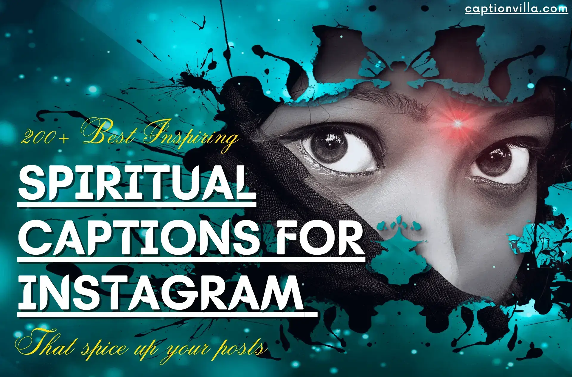 An attractive image of young girl eyes and having the title of Spiritual Captions for Instagram.