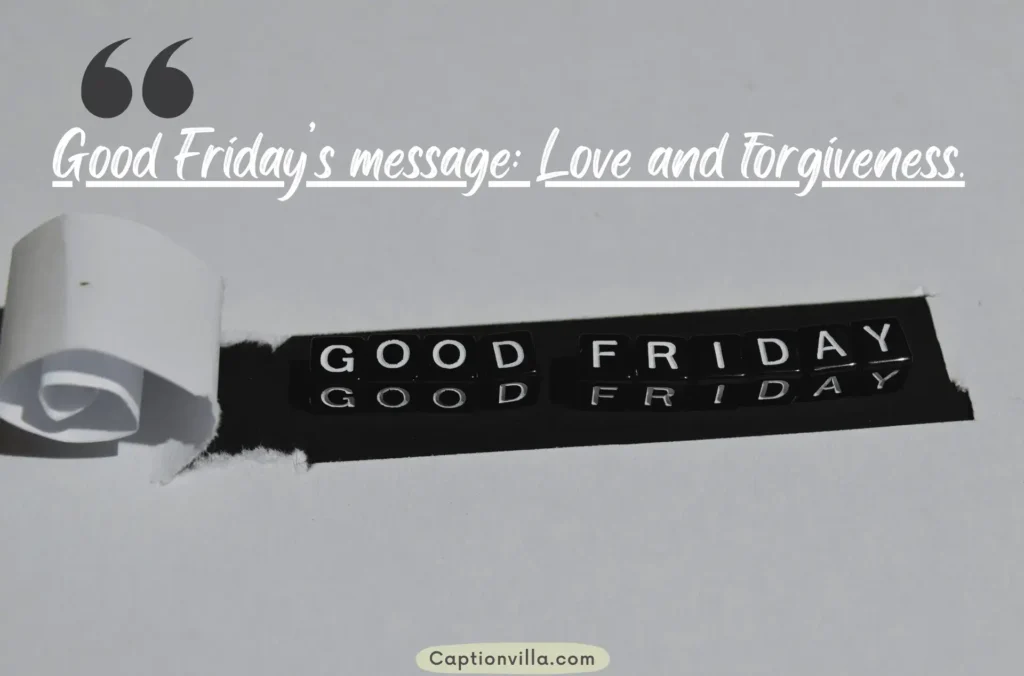 The Power of Friday - Good Friday Captions for Instagram