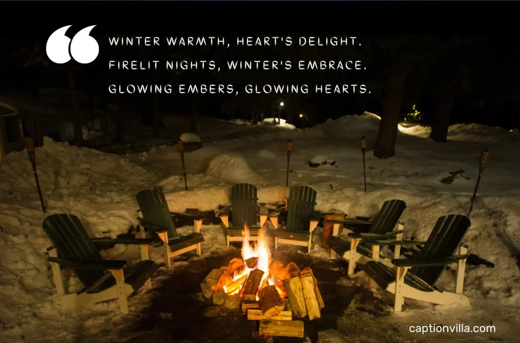 This image indicates Winter Fire Captions for Instagram and having the snowflake Instagram captions "Winter warmth, heart's delight."