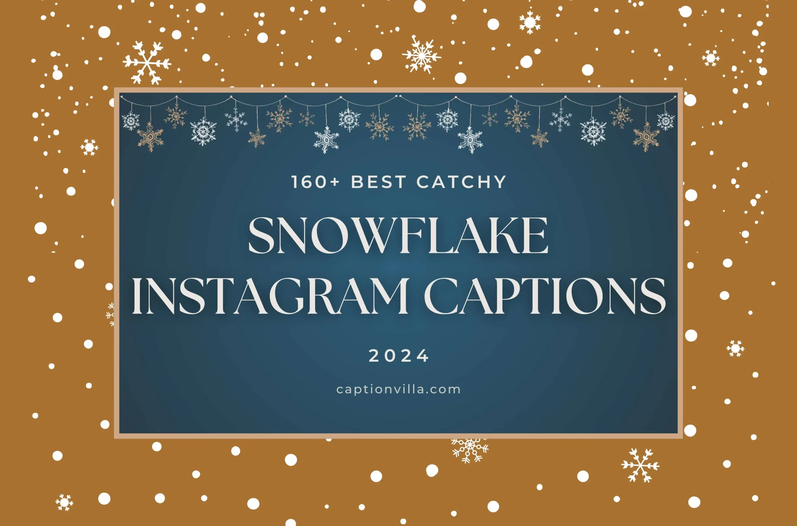 160+ best catchy Snowflake Instagram Captions 2024