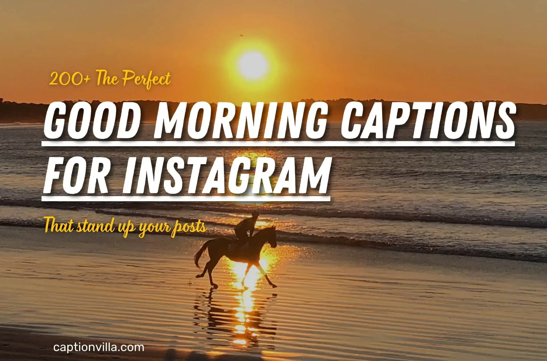 200+ The perfect Good Morning Captions for Instagram #Captionvilla #MorningVibes #InstagramCaptions #GoodMorningQuotes #SocialMediaInspiration