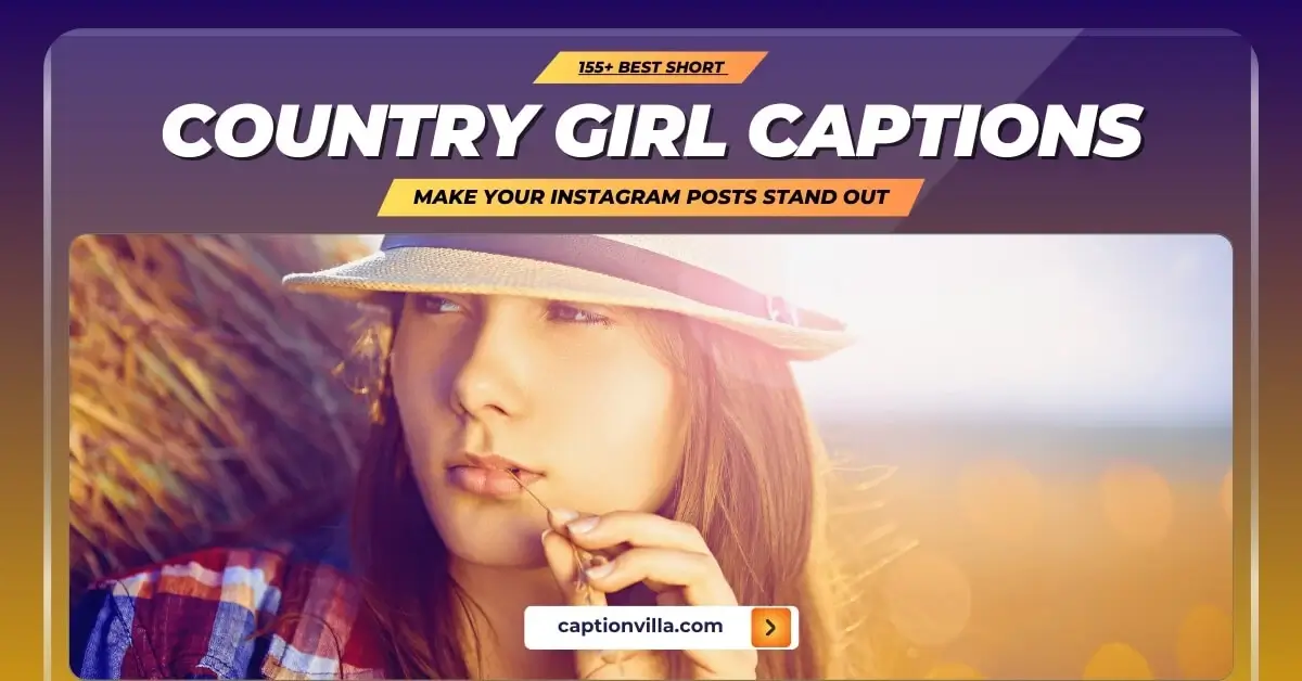 explore the charm of rural life with these captivating country girl captions for instagram! #countrygirl #ruralcharm #Instagram #captions #captionvilla