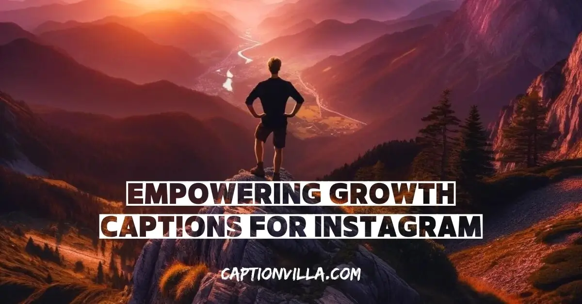 embrace your journey with empowering growth captions for instagram. share your progress and inspire others every day. #selfgrowth #personaldevelopment #motivation #inspiration #growthjourney